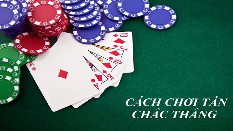 Một số mẹo cần biết khi tham gia game bài Tấn 