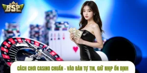 cach-choi-casino-chuan