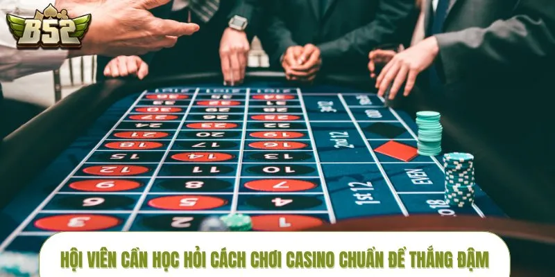 cach-choi-casino-chuan-tong-quan