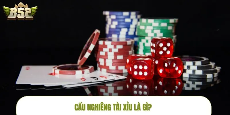 cau-nghieng-tai-xiu-la-gi