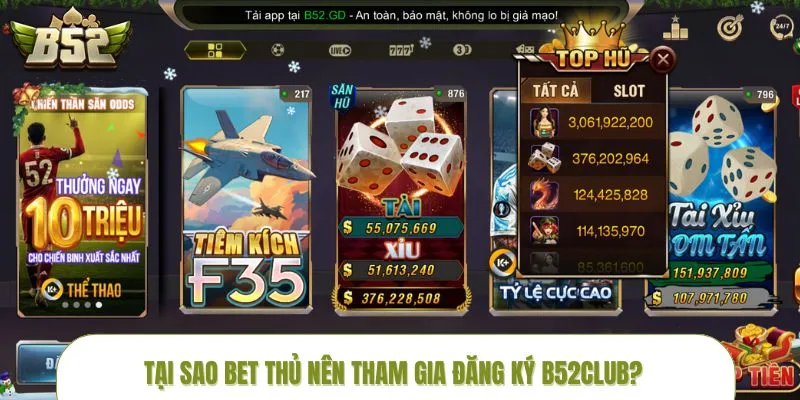 dang-ky-b52club-tai-sao