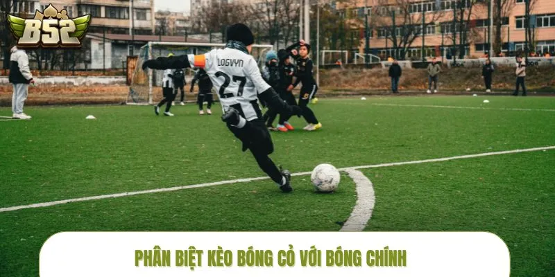 keo-bong-co-phan-biet