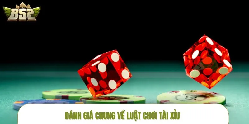 luat-choi-tai-xiu-danh-gia